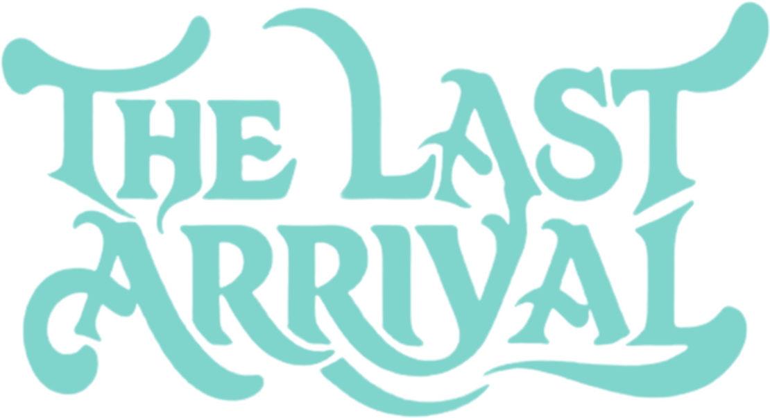 The Last Arrival